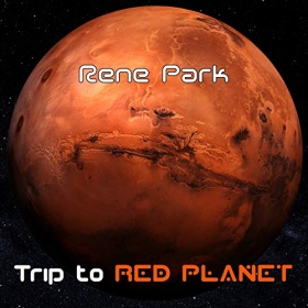 RENE PARK - TRIP TO RED PLANET